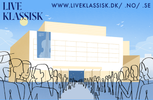 Live Klassisk - Klassiske koncerter, festivaler, ensembler og spillesteder i Danmark, Norge og Sverige